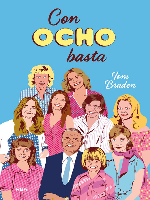 Title details for Con ocho basta by Thomas Braden - Available